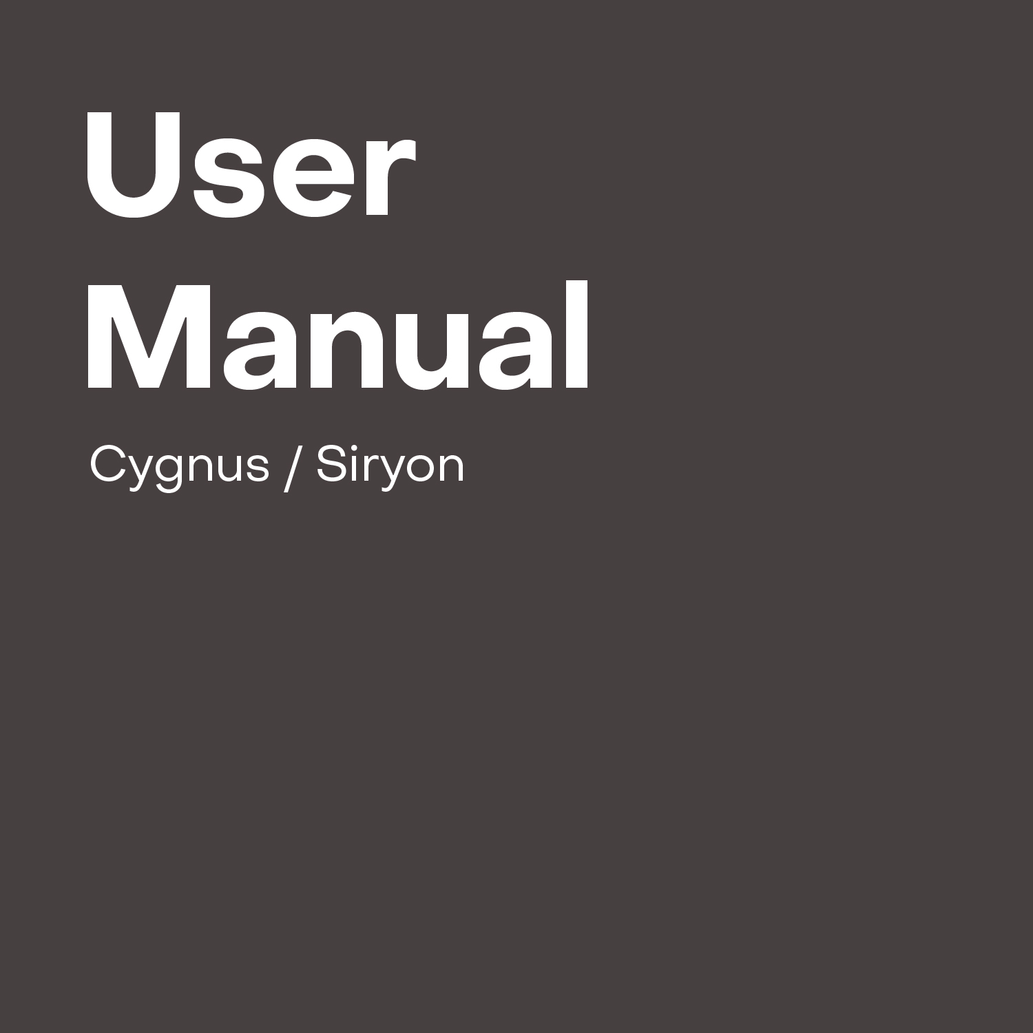 Cygnus & Siryon User Manual